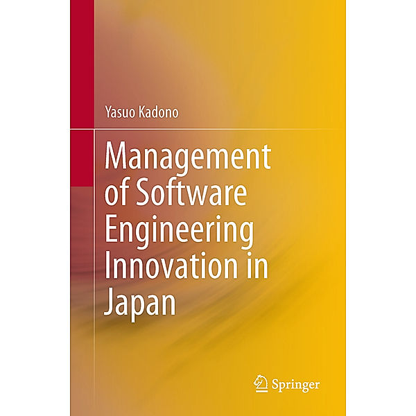 Management of Software Engineering Innovation in Japan, Yasuo Kadono