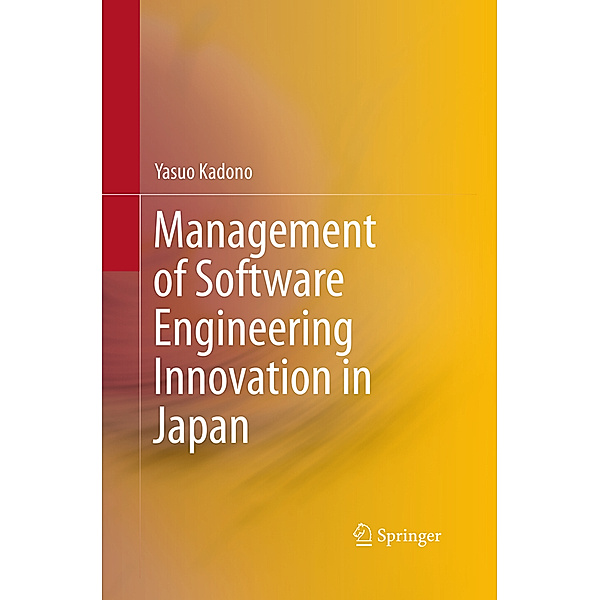 Management of Software Engineering Innovation in Japan, Yasuo Kadono