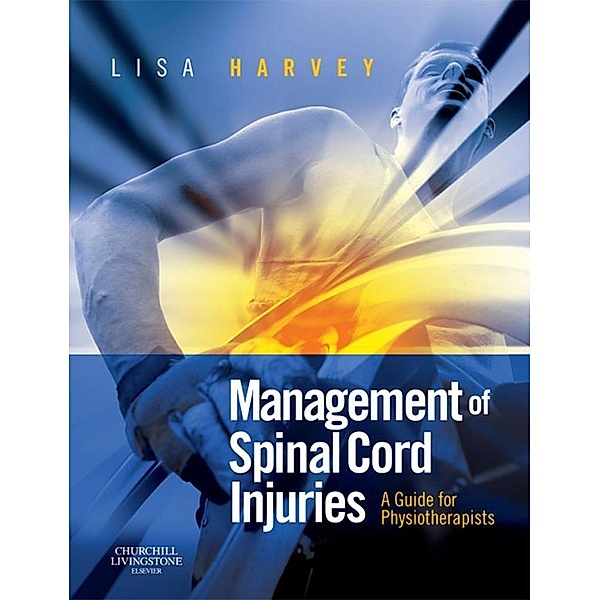 Management of Spinal Cord Injuries, Lisa Harvey