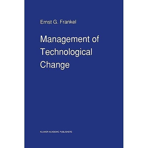 Management of Technological Change, E. G. Frankel