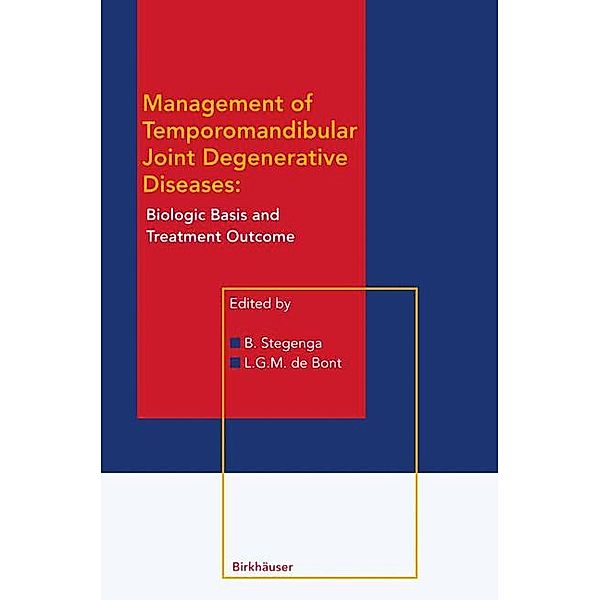 Management of Temporomandibular Joint Degenerative Diseases, B. Stegenga, L. G. M. de Bont