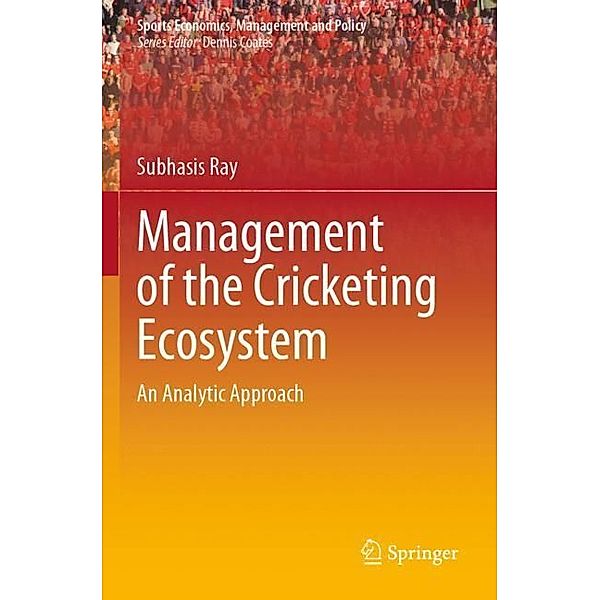 Management of the Cricketing Ecosystem, Subhasis Ray