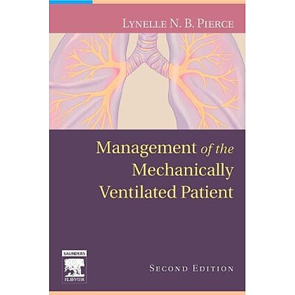 Management of the Mechanically Ventilated Patient, Lynelle N. B. Pierce