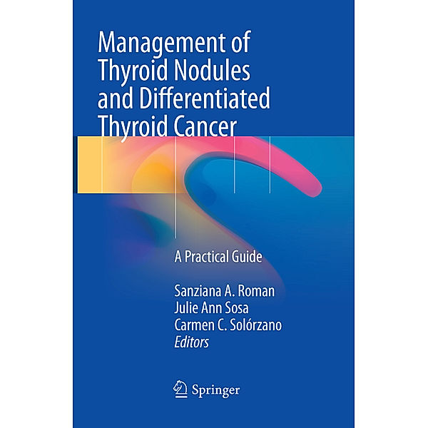 Management of Thyroid Nodules and Differentiated Thyroid Cancer