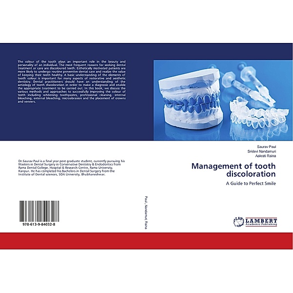 Management of tooth discoloration, Saurav Paul, Sridevi Nandamuri, Aakrati Raina