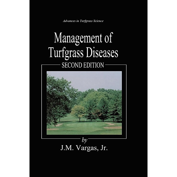 Management of Turfgrass Diseases, Joseph M. Vargas