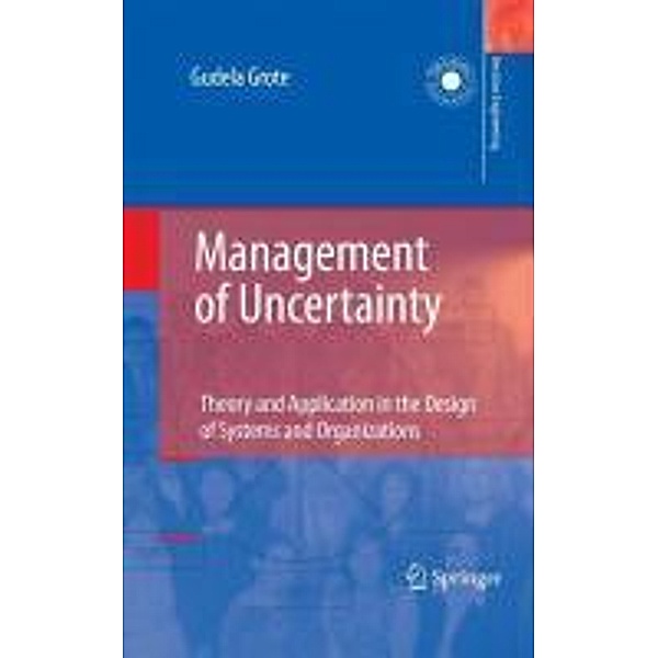 Management of Uncertainty / Decision Engineering, Gudela Grote