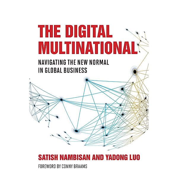 Management on the Cutting Edge / The Digital Multinational, Satish Nambisan, Yadong Luo