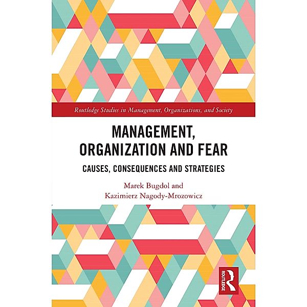 Management, Organization and Fear, Marek Bugdol, Kazimierz Nagody-Mrozowicz