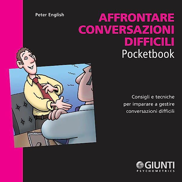 Management Pocketbooks - Affrontare conversazioni difficili, English Peter