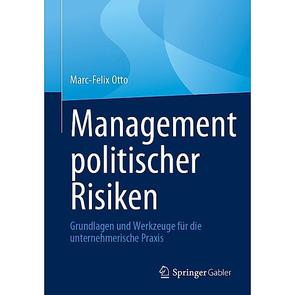 Management politischer Risiken, Marc-Felix Otto