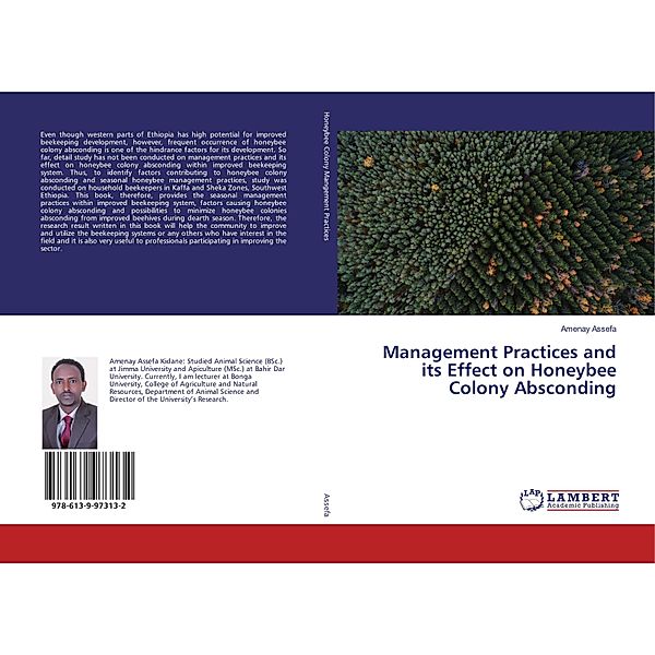 Management Practices and its Effect on Honeybee Colony Absconding, Amenay Assefa