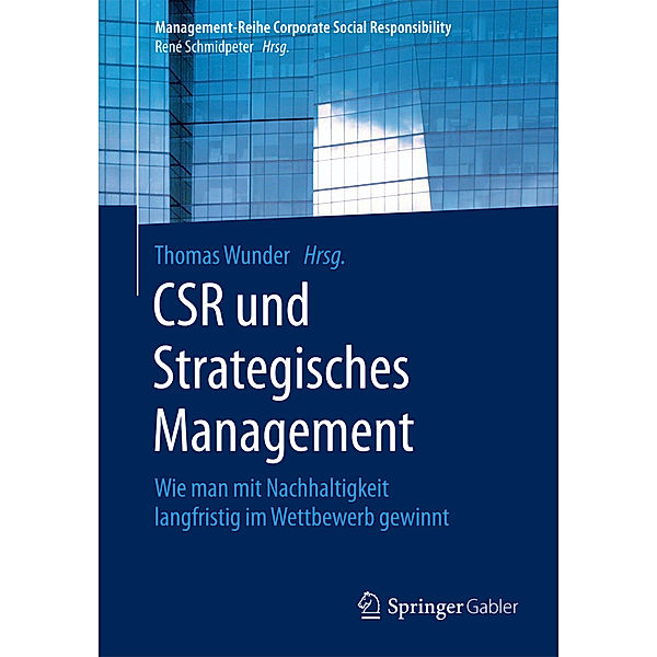 Management-Reihe Corporate Social Responsibility / CSR und strategisches Management