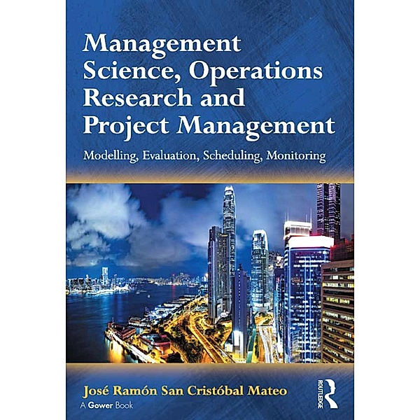 Management Science, Operations Research and Project Management, José Ramón San Cristóbal Mateo