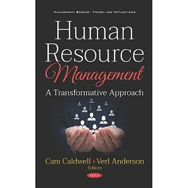 Management Science - Theory and Applications: Human Resource Management: A Transformative Approach