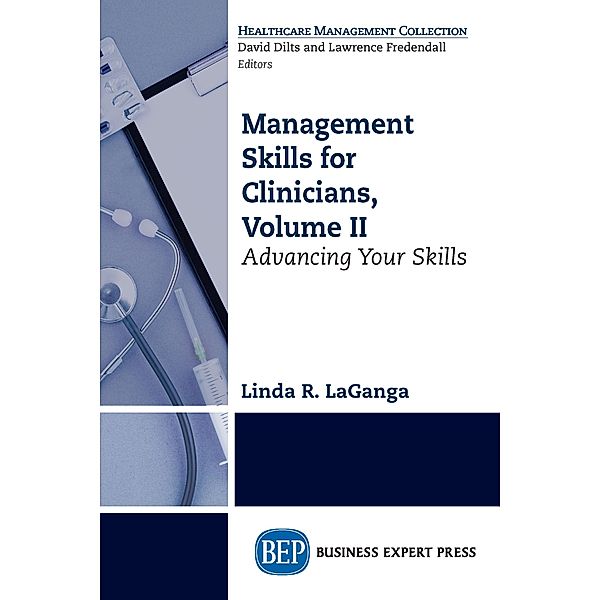 Management Skills for Clinicians, Volume II / ISSN, Linda R LaGanga