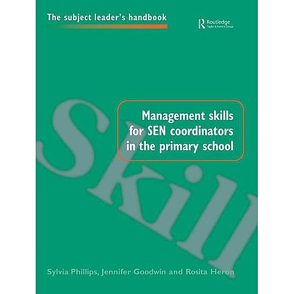Management Skills for SEN Coordinators in the Primary School, Jennifer Goodwin