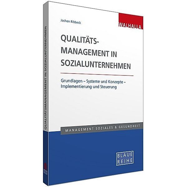 Management Soziales & Gesundheit / Qualitätsmanagement in Sozialunternehmen, Jochen Ribbeck