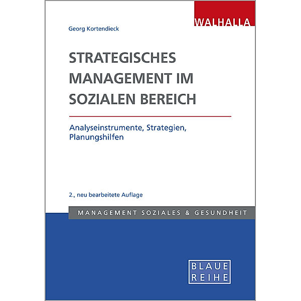 Management Soziales & Gesundheit / Strategisches Management im Sozialen Bereich, Georg Kortendieck