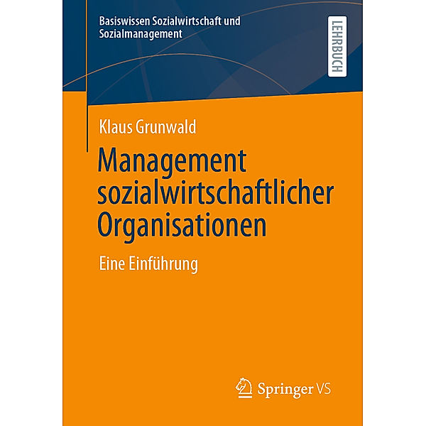 Management sozialwirtschaftlicher Organisationen, Klaus Grunwald