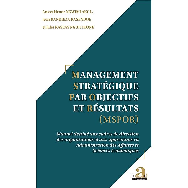 Management Strategique par Objectifs et Resultats (MSPOR), Kankienza Kasendue Jean Kankienza Kasendue