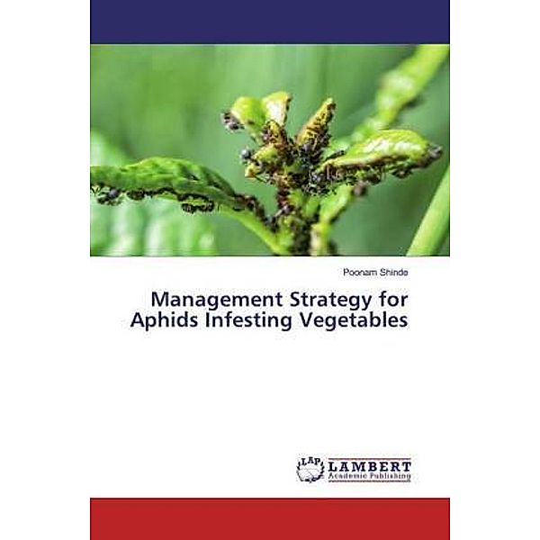 Management Strategy for Aphids Infesting Vegetables, Poonam Shinde