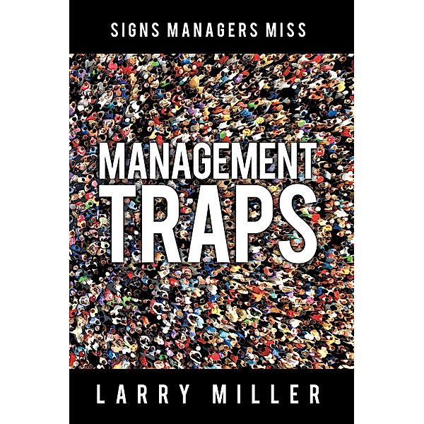 Management Traps, Larry Miller