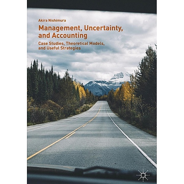 Management, Uncertainty, and Accounting / Progress in Mathematics, Akira Nishimura