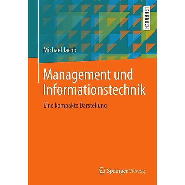 Management und Informationstechnik, Michael Jacob