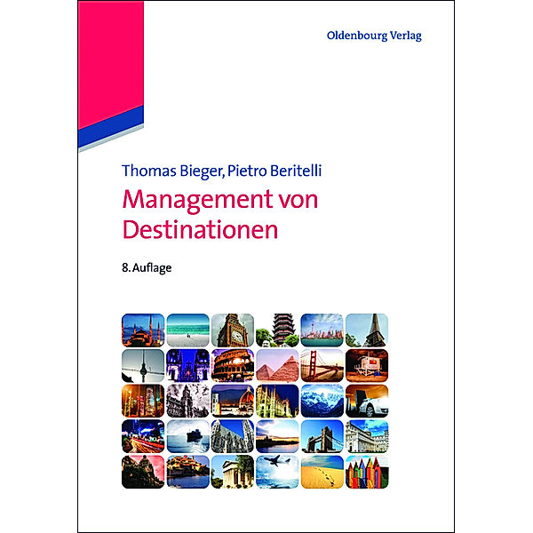 Management von Destinationen, Thomas Bieger, Pietro Beritelli