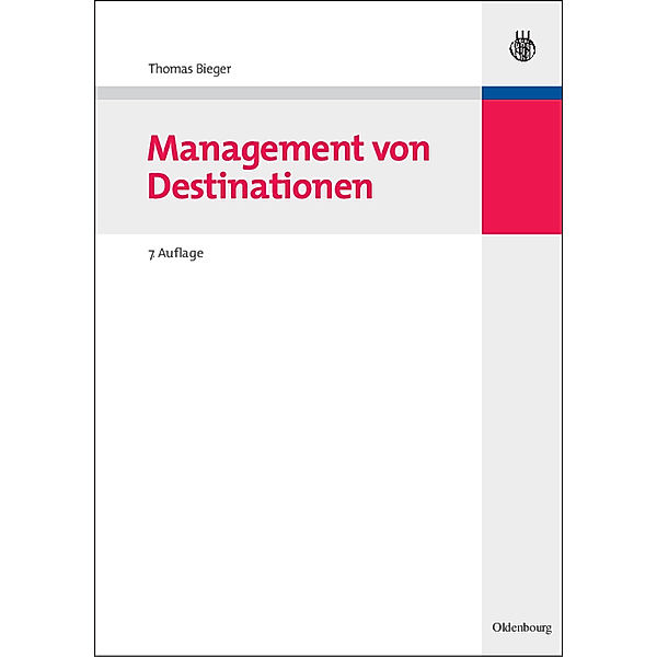 Management von Destinationen, Thomas Bieger