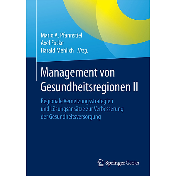 Management von Gesundheitsregionen.Bd.2