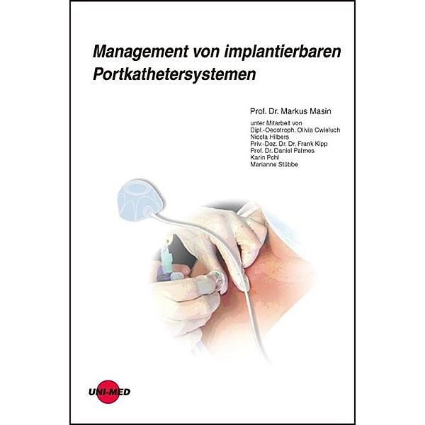 Management von implantierbaren Portkathetersystemen, Markus Masin