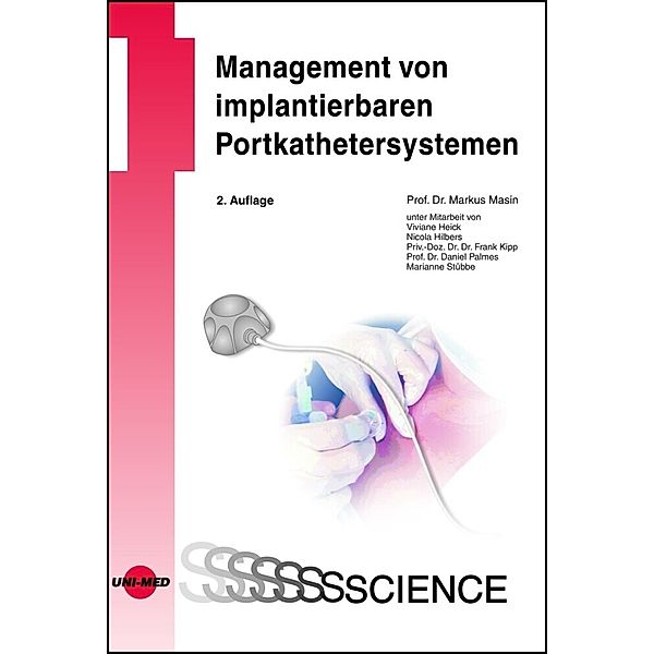 Management von implantierbaren Portkathetersystemen, Markus Masin