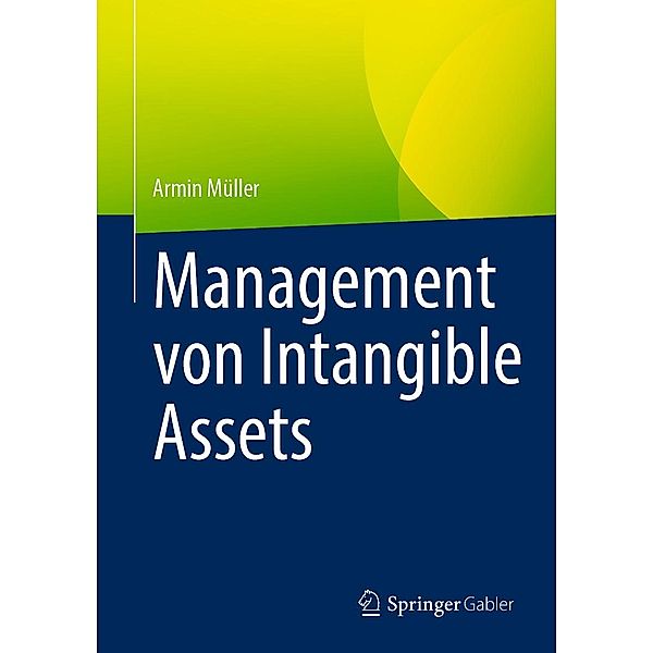 Management von Intangible Assets, Armin Müller