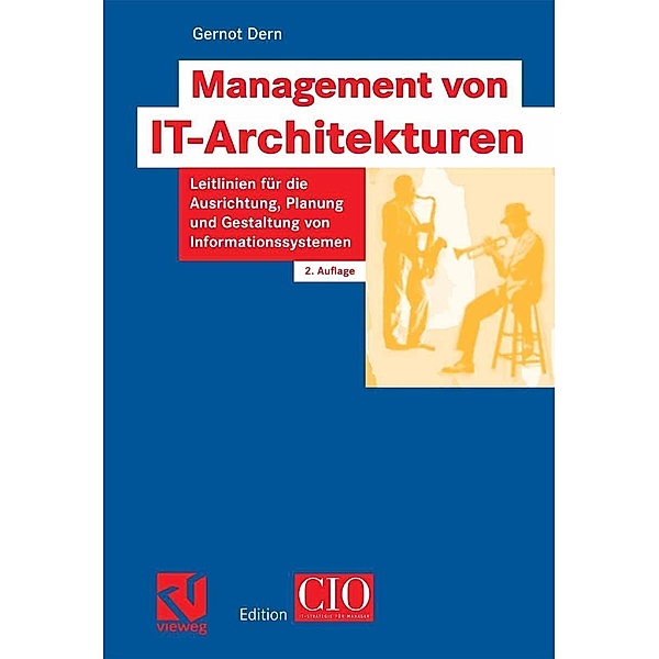 Management von IT-Architekturen / Edition CIO, Gernot Dern