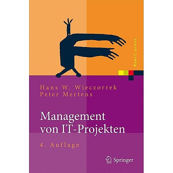 Management von IT-Projekten, Hans W. Wieczorrek, Peter Mertens