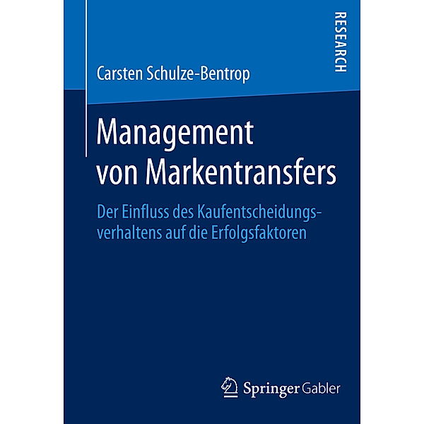 Management von Markentransfers, Carsten Schulze-Bentrop