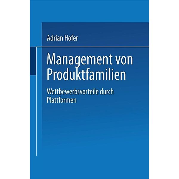 Management von Produktfamilien, Adrian Hofer