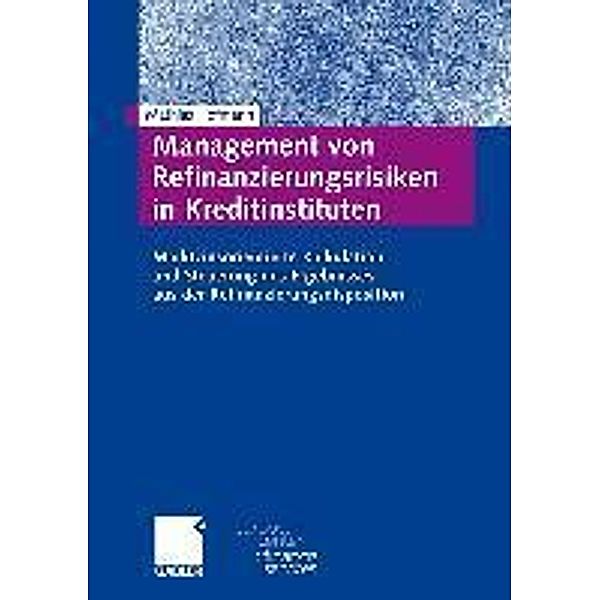 Management von Refinanzierungsrisiken in Kreditinstituten / Schriftenreihe des European Center for Financial Services, Mathias Hofmann