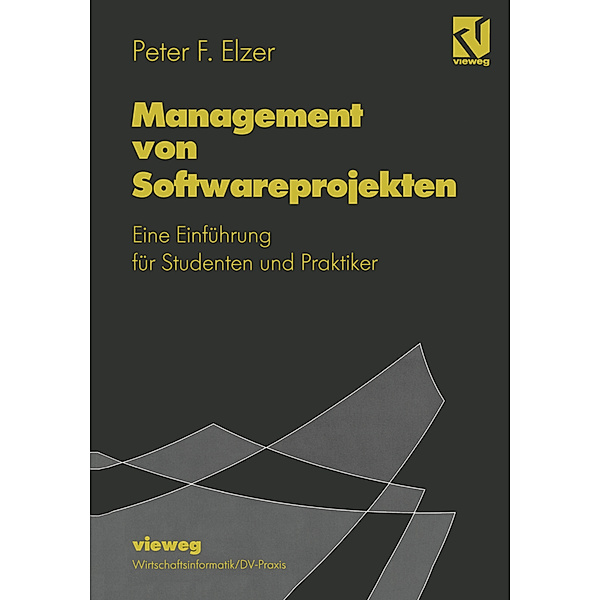 Management von Softwareprojekten, Peter F. Elzer