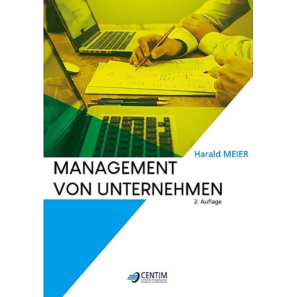 Management von Unternehmen, Harald Meier