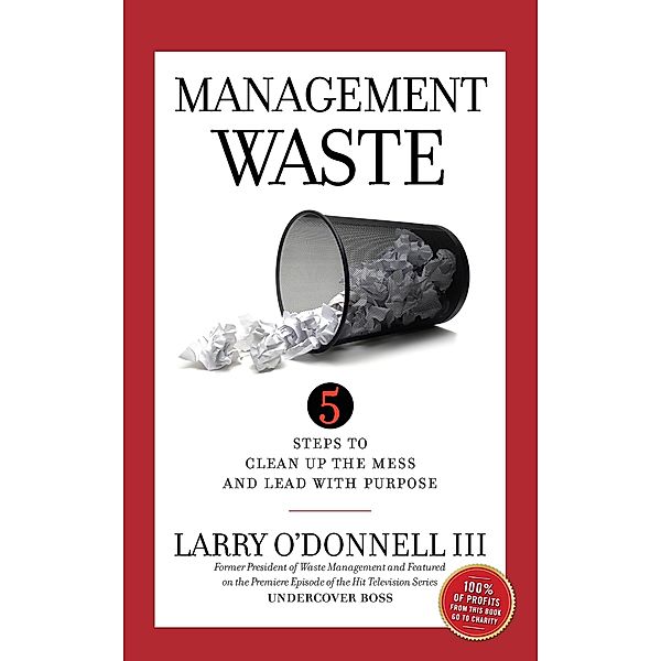 Management Waste, Larry O'Donnell Iii