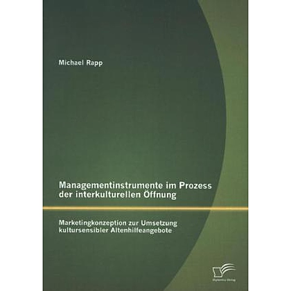 Managementinstrumente im Prozess der interkulturellen Öffnung, Michael Rapp