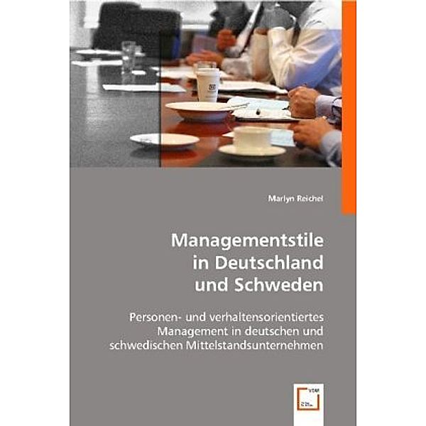 Managementstile in Deutschland und Schweden, Marlyn Reichel