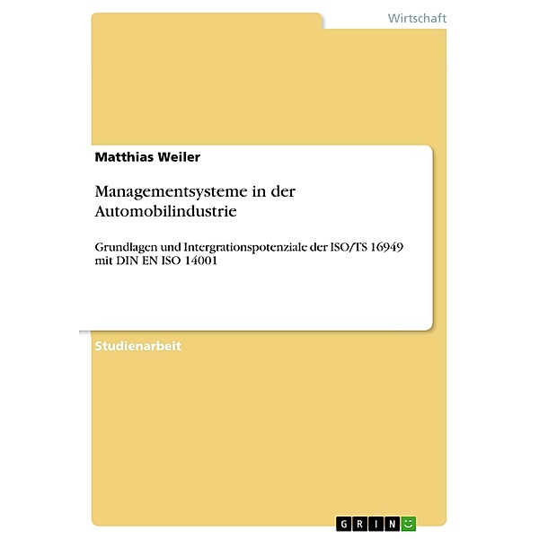Managementsysteme in der Automobilindustrie, Matthias Weiler
