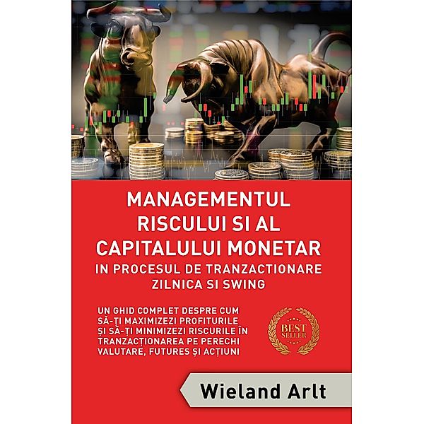 Managementul Riscului ¿i Al Capitalului Monetar, Wieland Arlt