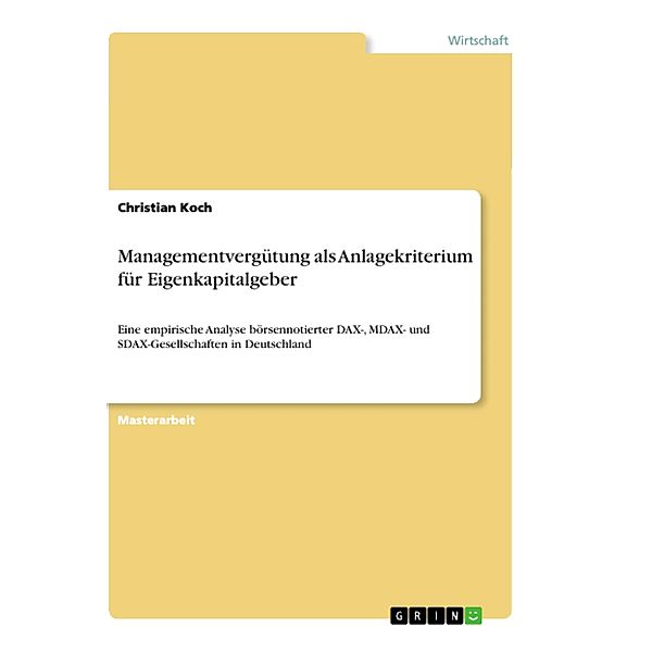 Managementvergütung als Anlagekriterium für Eigenkapitalgeber, Christian Koch