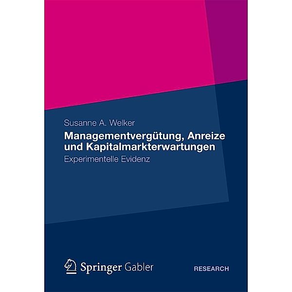 Managementvergütung, Anreize und Kapitalmarkterwartungen, Susanne A. Welker