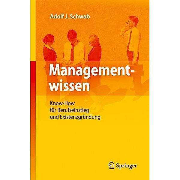 Managementwissen, Adolf J. Schwab